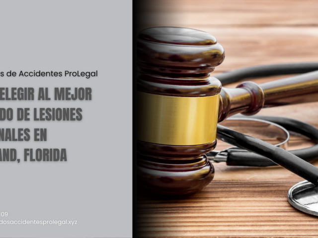 Cómo elegir al mejor abogado de lesiones personales en Lakeland, Florida