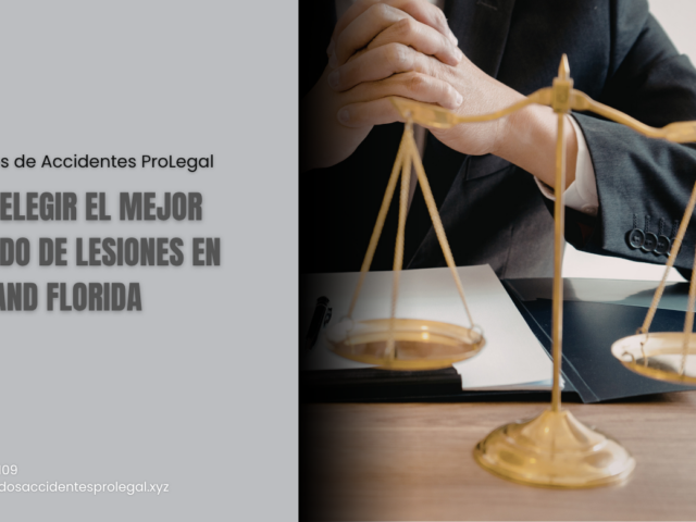 Cómo elegir el mejor abogado de lesiones en Lakeland Florida